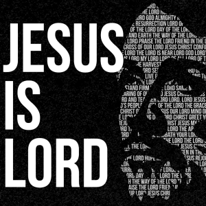 Jesus Is Lord 02 - Lord of My Life