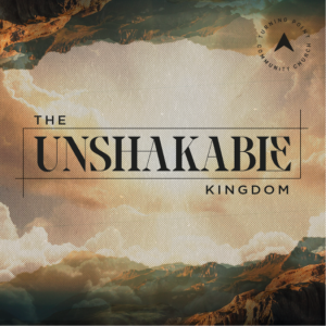 The Unshakable Kingdom 05: Kingdom Ethics