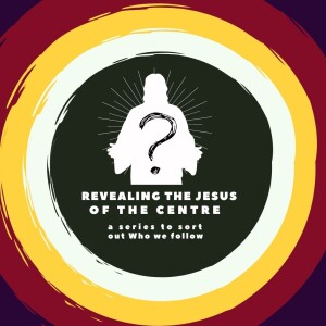 Revealing the Jesus of the Centre Part 2: What Enemy Love Reveals