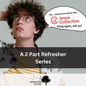 Jesus Collective Recap Part 2