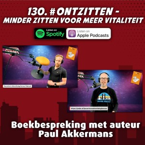 130. #Ontzitten - Boekbespreking met auteur Paul Akkermans