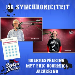 156. Synchroniciteit - Joseph Jaworski met Eric Doornik