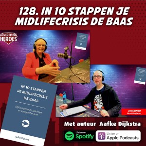 In 10 stappen je Midlifecrisis de baas - met auteur Aafke Dijkstra #128