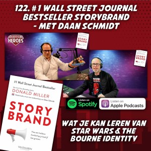 StoryBrand - wat jij  kan leren van Star Wars, Marvel en Jason Bourne - met Daan Schmidt #122