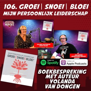 106. Groei Snoei Bloei | Yolanda van Dongen