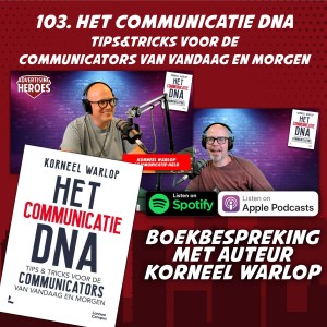 103. Het communicatie DNA - boekbespreking met auteur Korneel Warlop