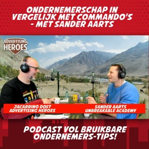 41. Ondernemerschap in vergelijk met commando's - Met Sander Aarts (auteur 'Niet te breken')