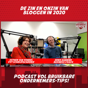 43. De zin en onzin van bloggen in 2020 - met Esther van Vondel en Erno Hannink