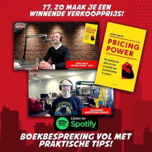 77. Zo maak je een winnende verkoopprijs! - Pricing Power Tips van Joris Smits (boekbespreking)