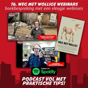 76. Weg met Wollige Webinars- met Huibert-Jan van Roest