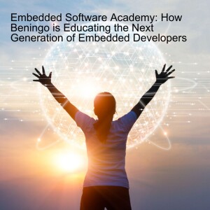 Embedded Software Academy: How Beningo is Educating the Next Generation of Embedded Developers
