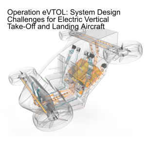 Operation eVTOL: System Design Challenges for Electric Vertical Take-Off and Landing Aircraft