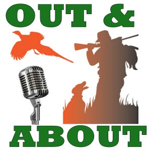 Premier episode: ”Out & About” outdoors stories, tips, advice, suggestions and FUN for the whole family