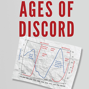 Ages of Discord: A Structural-Demographic Analysis of American History (Peter Turchin)