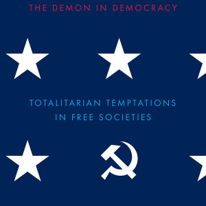 The Demon In Democracy (Ryszard Legutko)