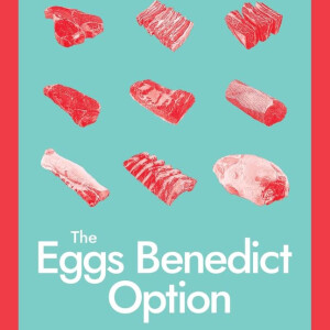 The Eggs Benedict Option (Raw Egg Nationalist)