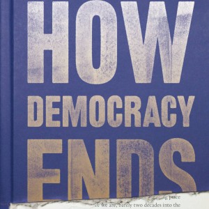 How Democracy Ends (David Runciman)