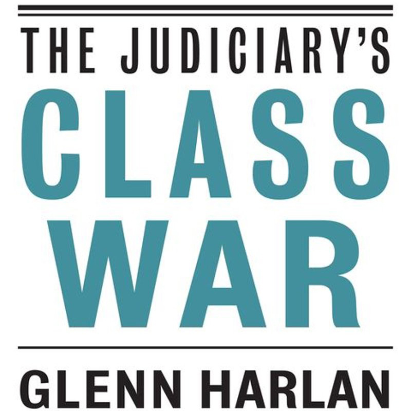 The Judiciary’s Class War (Glenn Harlan Reynolds)