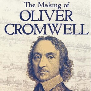 The Making of Oliver Cromwell (Ronald Hutton)