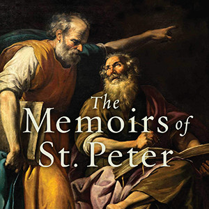 The Memoirs of St. Peter: A New Translation of the Gospel According to Mark (Michael Pakaluk)