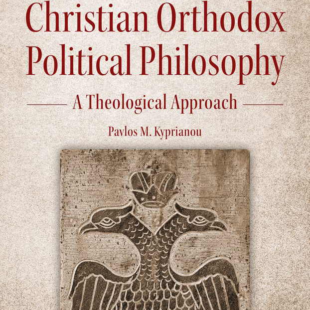 Christian Orthodox Political Philosophy: A Theological Approach (Pavlos M. Kyprianou)