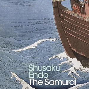 The Samurai (Shūsaku Endō)
