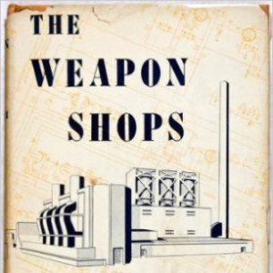 The Weapon Shops of Isher (A.E. van Vogt)