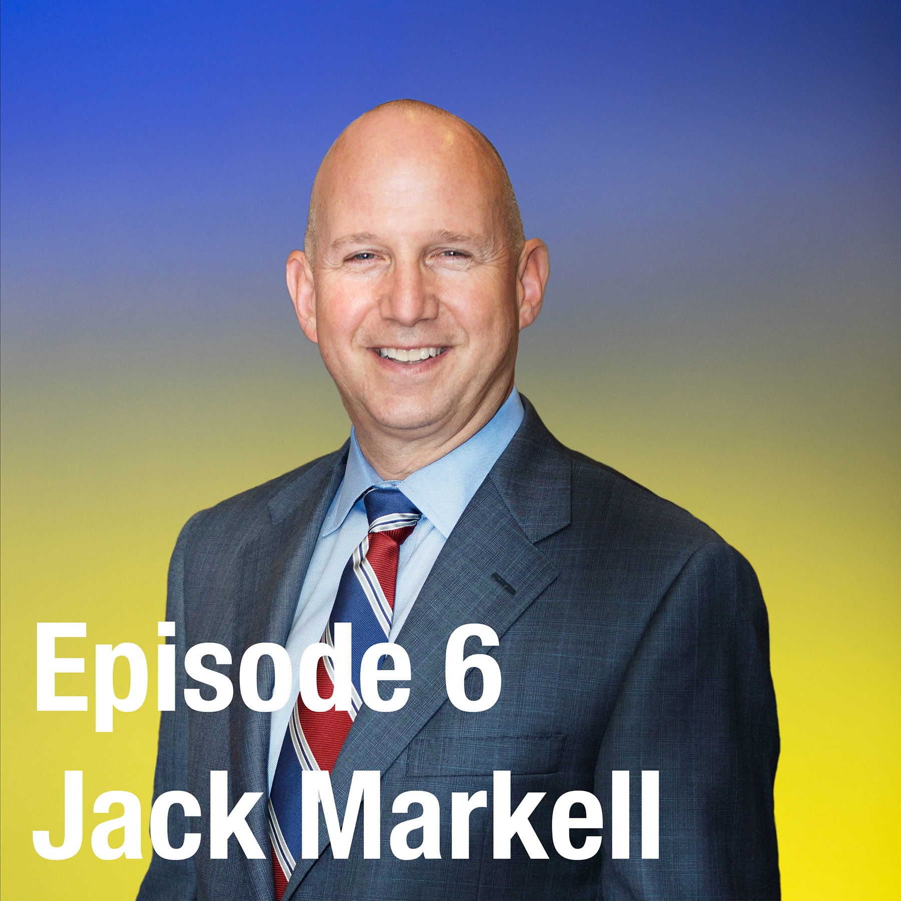 Episode 6: Jack Markell