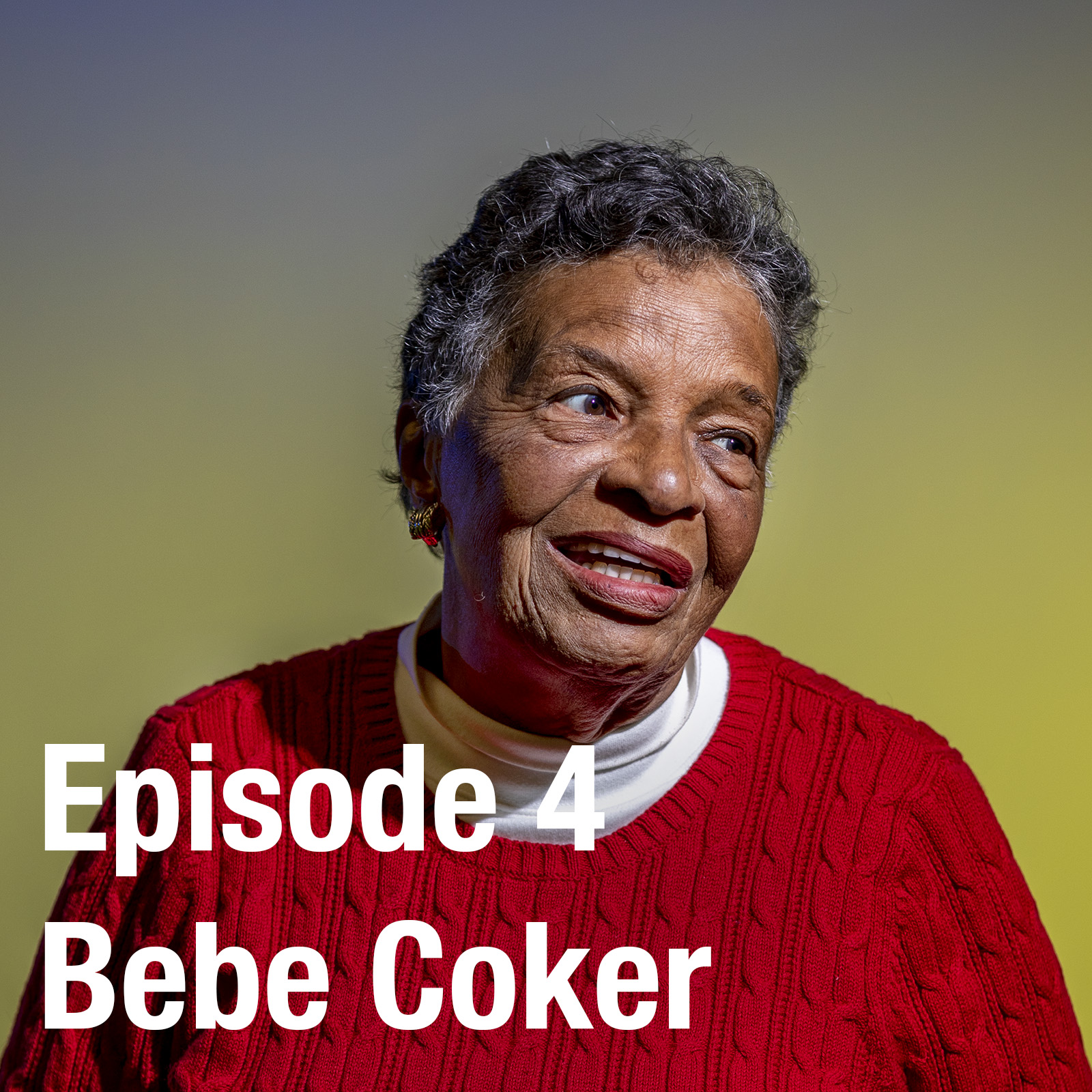 Episode 4 Bebe Coker