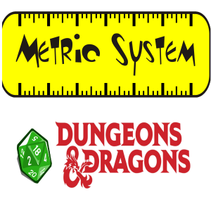 Episode 32.2021: D&D Shall Change the US to Metric System