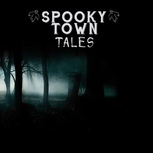 Spooky Town Tales Ep 3 : TERRIFYING TALES