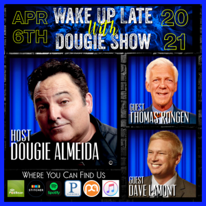 Apr 6, 2021 with Dougie Almeida, Thomas Rongen & Dave LaMont