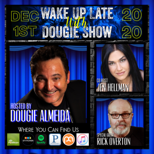 Dec 1, 2020 with Dougie Almeida, Jen Hellman & Rick Overton