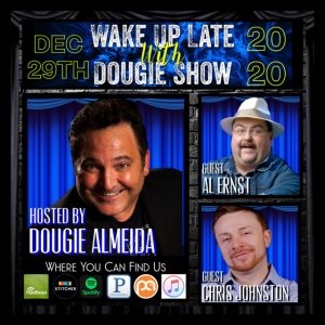 Dec 29, 2020 with Dougie Almeida, Al Ernst & Chris Johnston