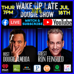 July 18, 2024 with Dougie Almeida & Ron Feingold