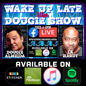 Apr 14, 2020 with Dougie Almeida & LA Hardy