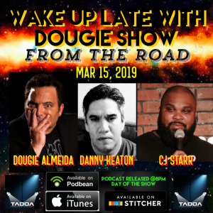 From the Road Mar 15, 2019 with Dougie Almeida, Danny Keaton & JJ Starr