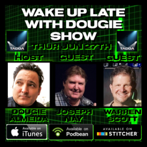 Jun 27, 2019 with Dougie Almeida, Joseph Richard Nay, & Warren Scott