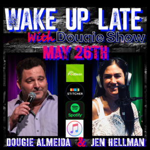 May 26, 2020 with Dougie Almeida & Jenn Hellman