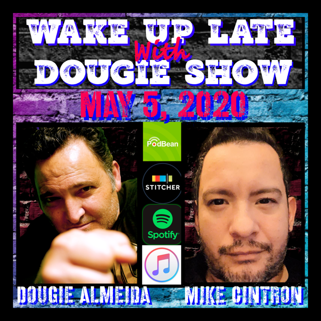 Wake Up Late With Dougie Show