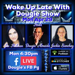 Apr 29, 2019 with Dougie Almeida, Jen Hellmann & Jackie Sanchez 