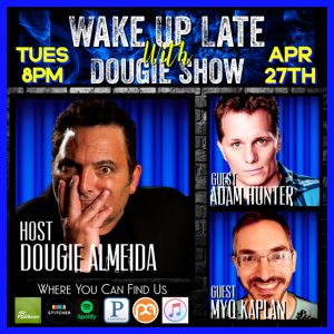 Apr 27, 2021 with Dougie Almeida, Myq Kaplan & Adam Hunter