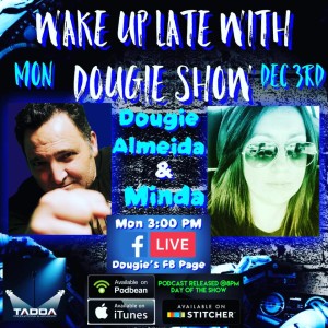 Dec 3, 2018 with Dougie Almeida & Minda