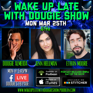 Mar 25, 2019 with Dougie Almeida, Ethan Moore, & Jenn Hellmann 