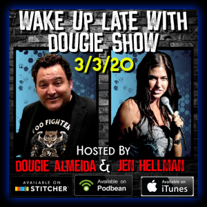 Mar 3, 2020 with Dougie Almeida & Jen Hellman