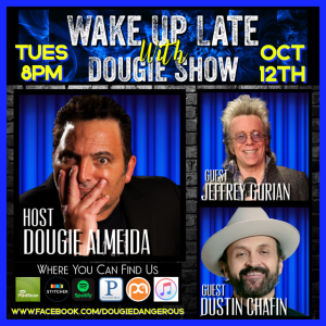 Oct 12, 2021 with Dougie Almeida, Jeffrey Gurian & Dustin Chafin