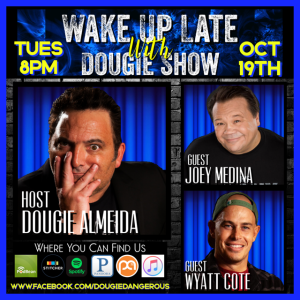 Oct 18, 2021 with Dougie Almeida, Joey Medina & Wyatt Cote