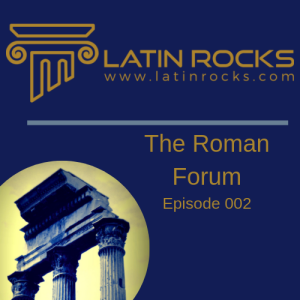 The Roman Forum - Episode 002