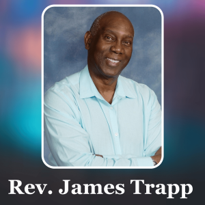 Rise Up & Celebrate! | Rev. James Trapp