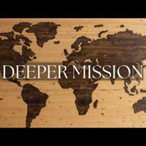 DEEPER Mission // June 12 // Pastor Brendan Witton